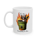 "It's Fine-Everything is Fine" Ceramic Mug — Bold Retro Fire Graphic Coffee Cup (11oz & 15oz)