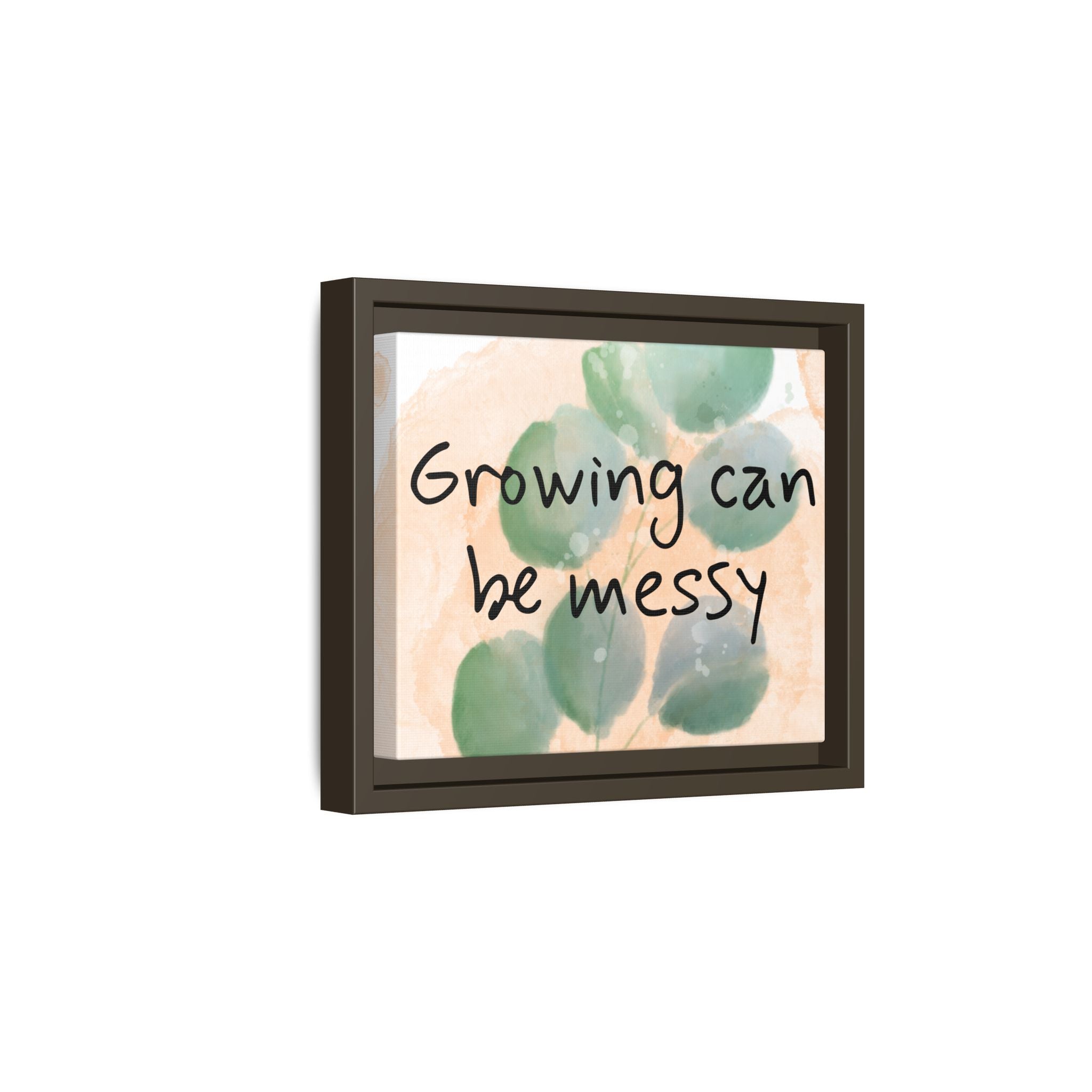 Personalize it! "Growing can be Messy" Inspirational Framed Canvas Wall Art