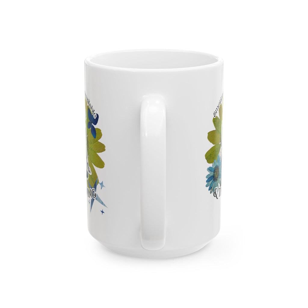 Emotionally Unavailable and Thriving Ceramic Mug – 11oz/15oz