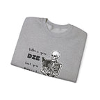 Crewneck Sweatshirt - "When You Die But You Haven't Finished The Book" Skeleton Reading Graphic