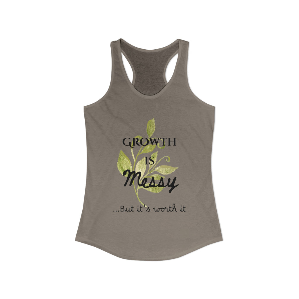 Personalize it! Women's Growth is Messy Ideal Racerback Tank