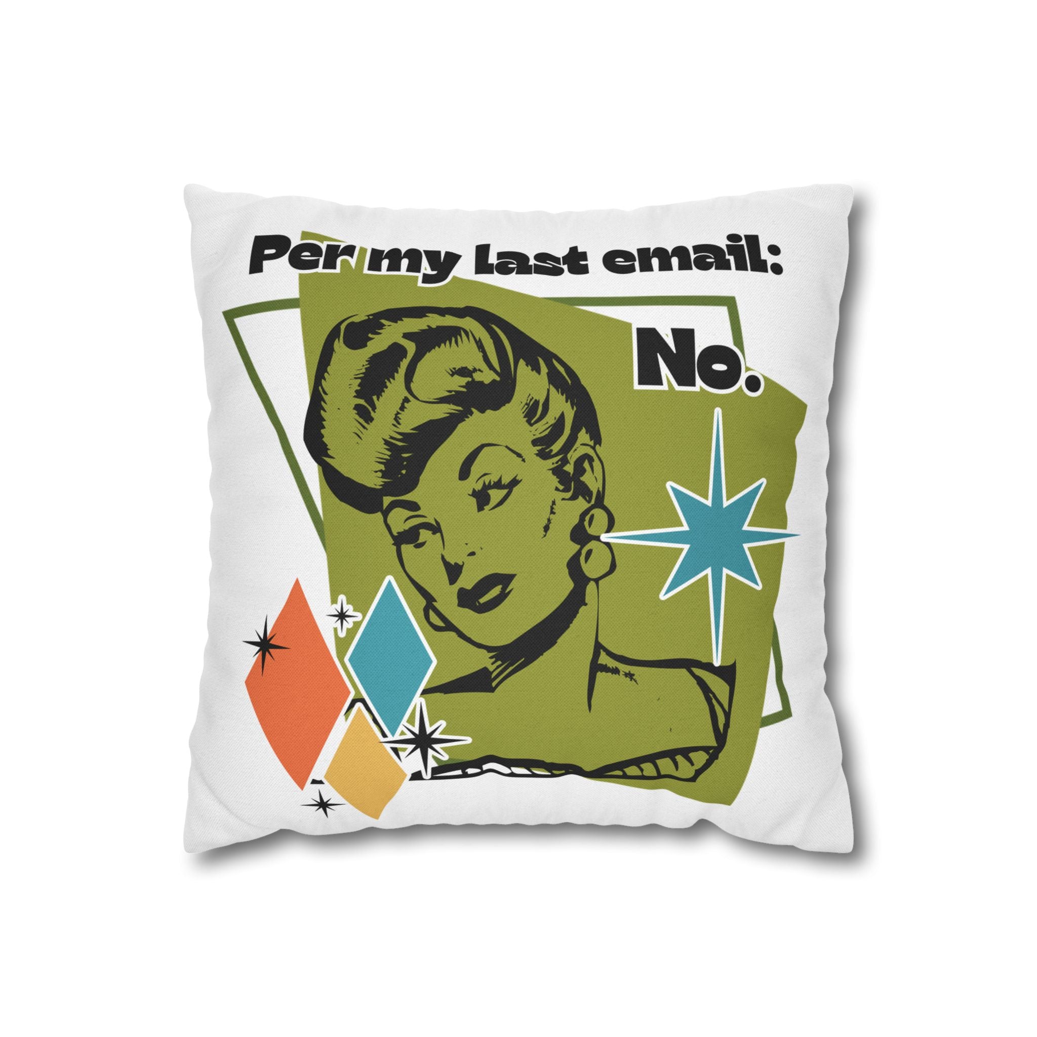 Retro 'Per My Last Email: No.' Throw Pillowcase