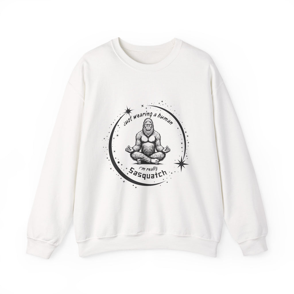 Sweatshirt — “I’m Just Wearing A Human, I’m Really Sasquatch” Funny Sasquatch Crewneck