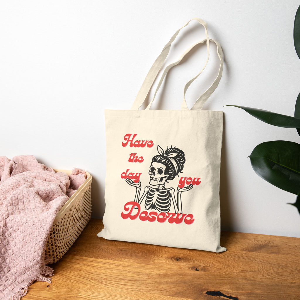 Tote Bag — 'Have the Day You Deserve' Retro Skeleton Canvas Tote