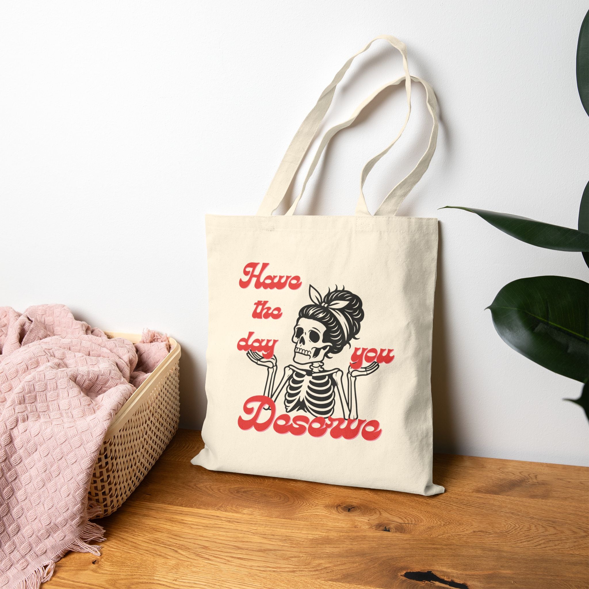 Tote Bag — 'Have the Day You Deserve' Retro Skeleton Canvas Tote