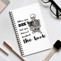 Spiral Journal — "When You Die But You Haven't Finished the Book" Skeleton Reading Notebook