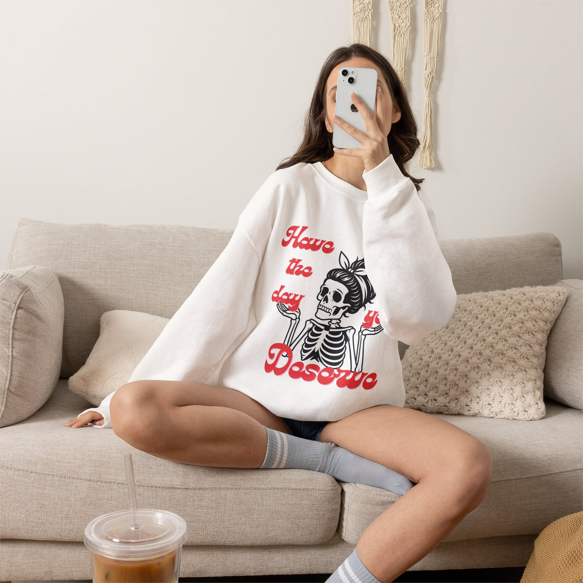 Skeleton 'Have the Day You Deserve' Crewneck Sweatshirt