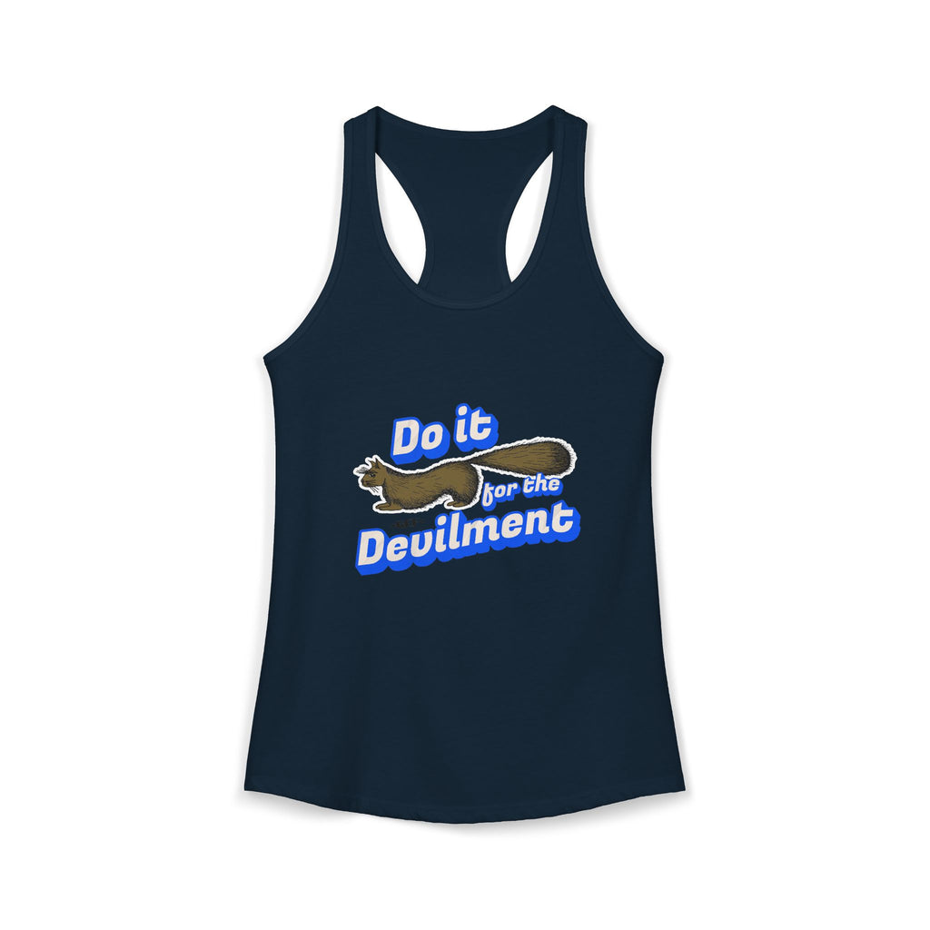 Do it for the Devilment - Gef the Talking Mongoose Women's Ideal Racerback Tank