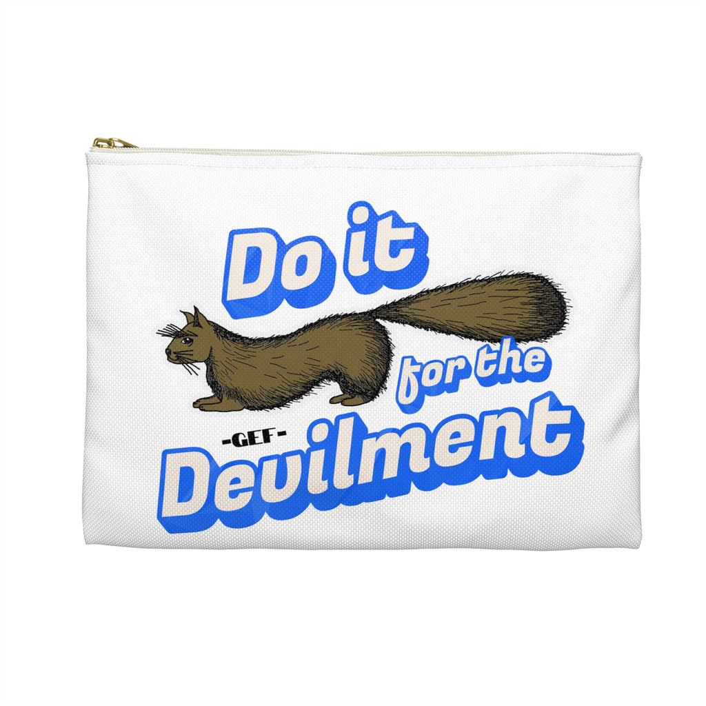 Do It — For the Devilment Accessory Pouch