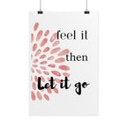“Feel It Then Let It Go” Inspirational Wall Art