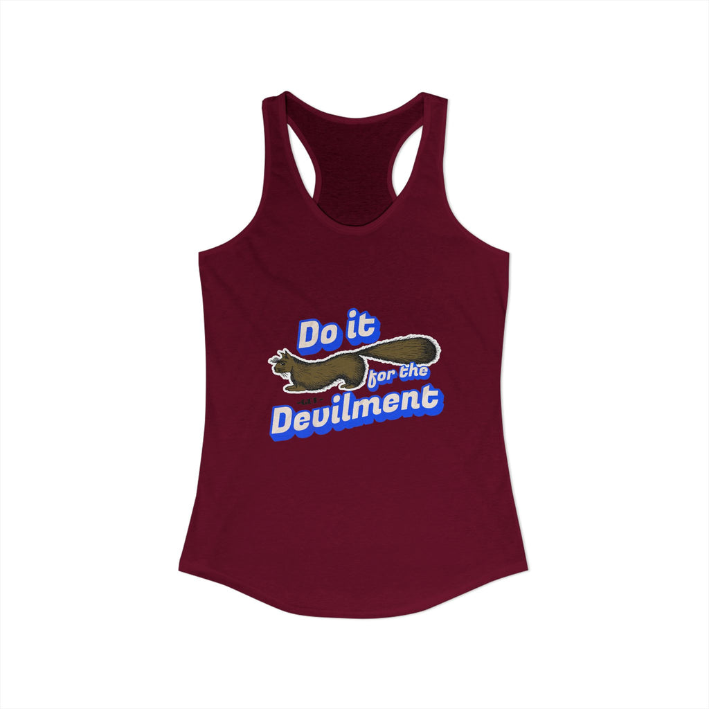 Do it for the Devilment - Gef the Talking Mongoose Women's Ideal Racerback Tank