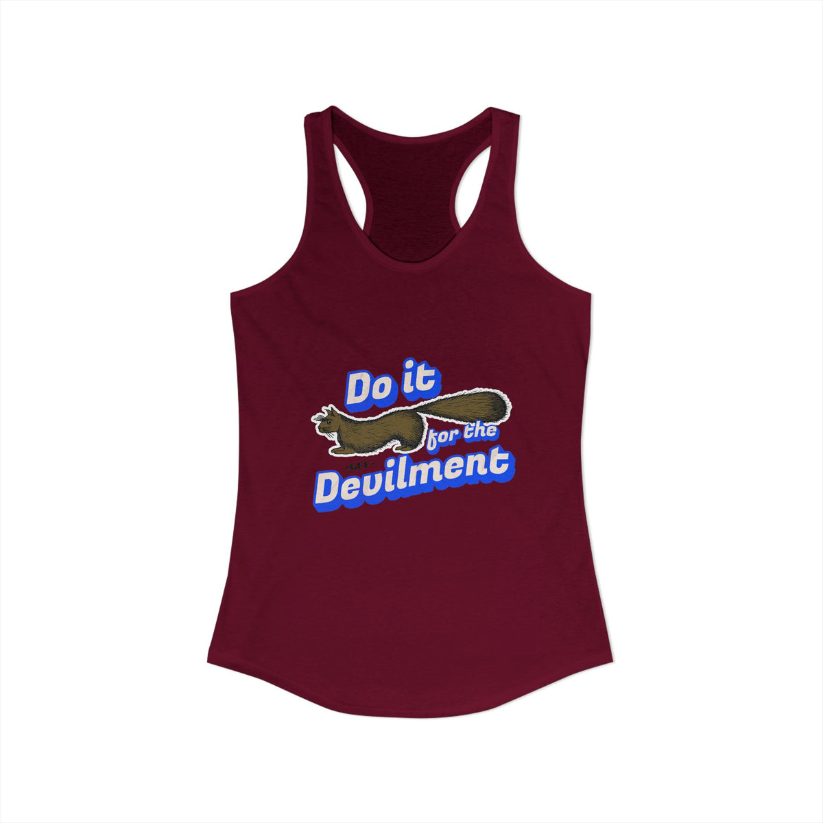 Do it for the Devilment - Gef the Talking Mongoose Women's Ideal Racerback Tank