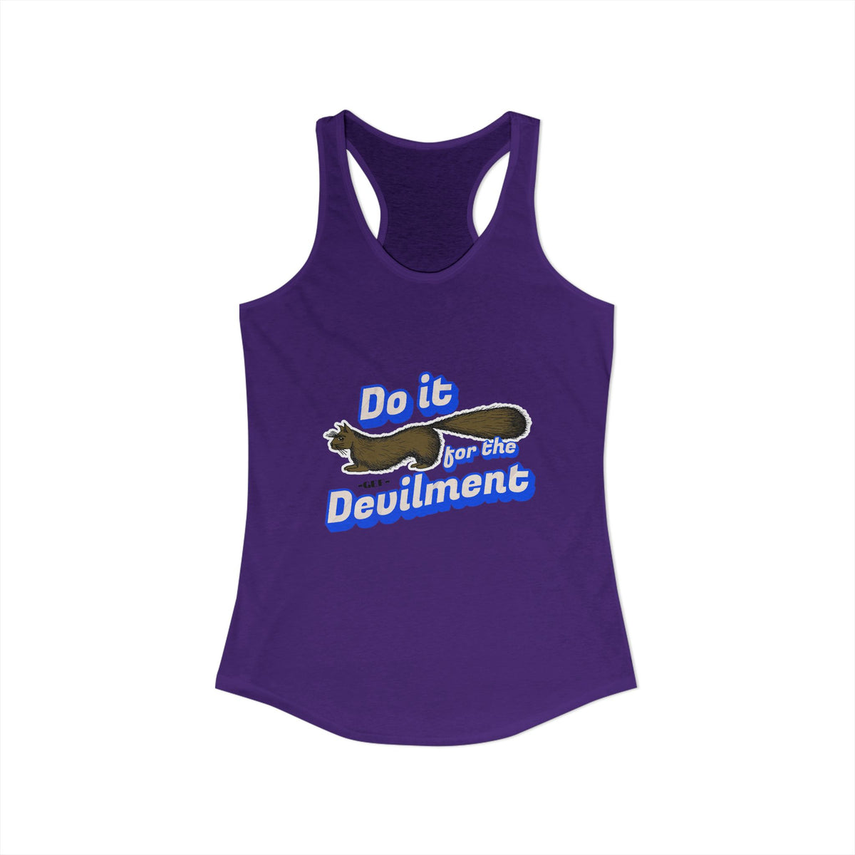 Do it for the Devilment - Gef the Talking Mongoose Women's Ideal Racerback Tank