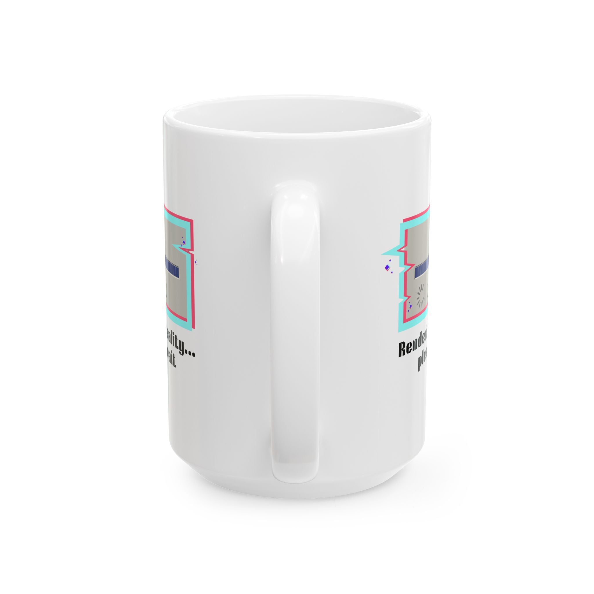 Retro 'Rendering Reality...Please Wait’ Ceramic Mug — Nostalgic 11oz/15oz Coffee Cup