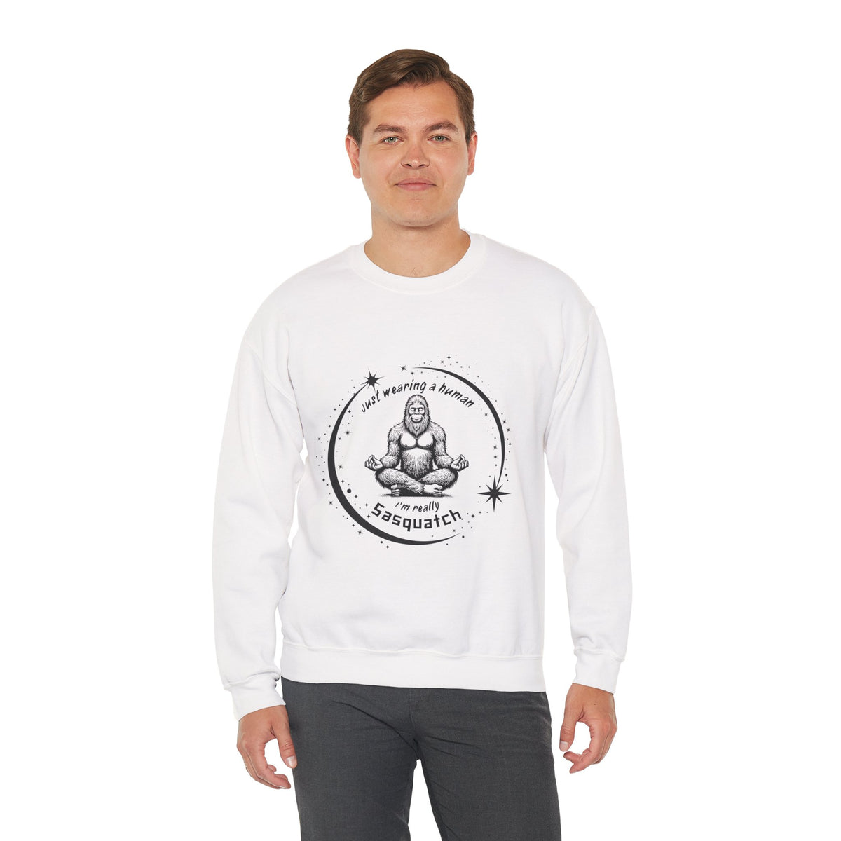 Sweatshirt — “I’m Just Wearing A Human, I’m Really Sasquatch” Funny Sasquatch Crewneck