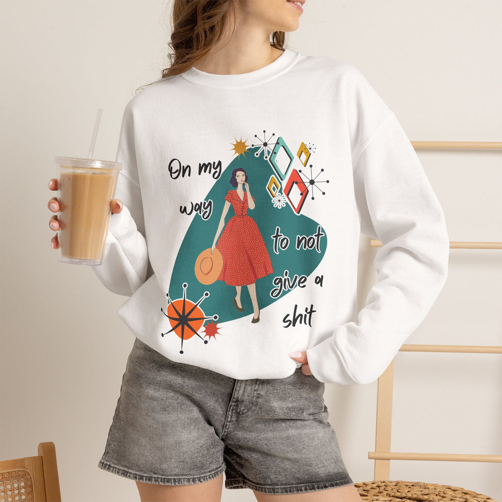 Crewneck Sweatshirt — "On My Way to Not Give a Shit" Retro Graphic