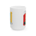 Consideration Ceramic Mug, (11oz, 15oz)