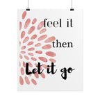 “Feel It Then Let It Go” Inspirational Wall Art