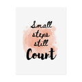 "Small Steps Still Count" Motivational Wall Art