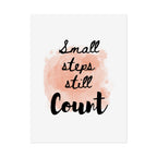 "Small Steps Still Count" Motivational Wall Art