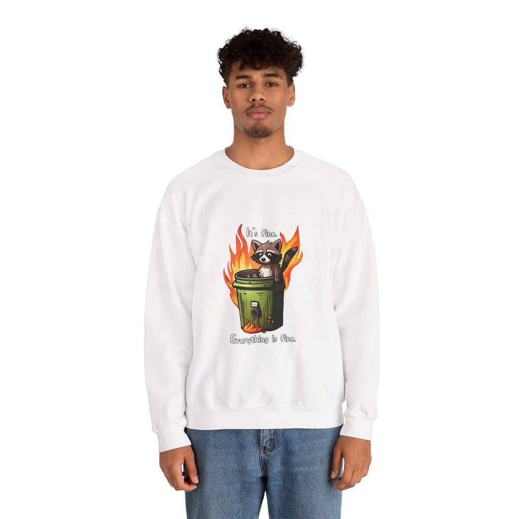 Crewneck Sweatshirt — Raccoon in Burning Trash Can "It's Fine. Everything is Fine."