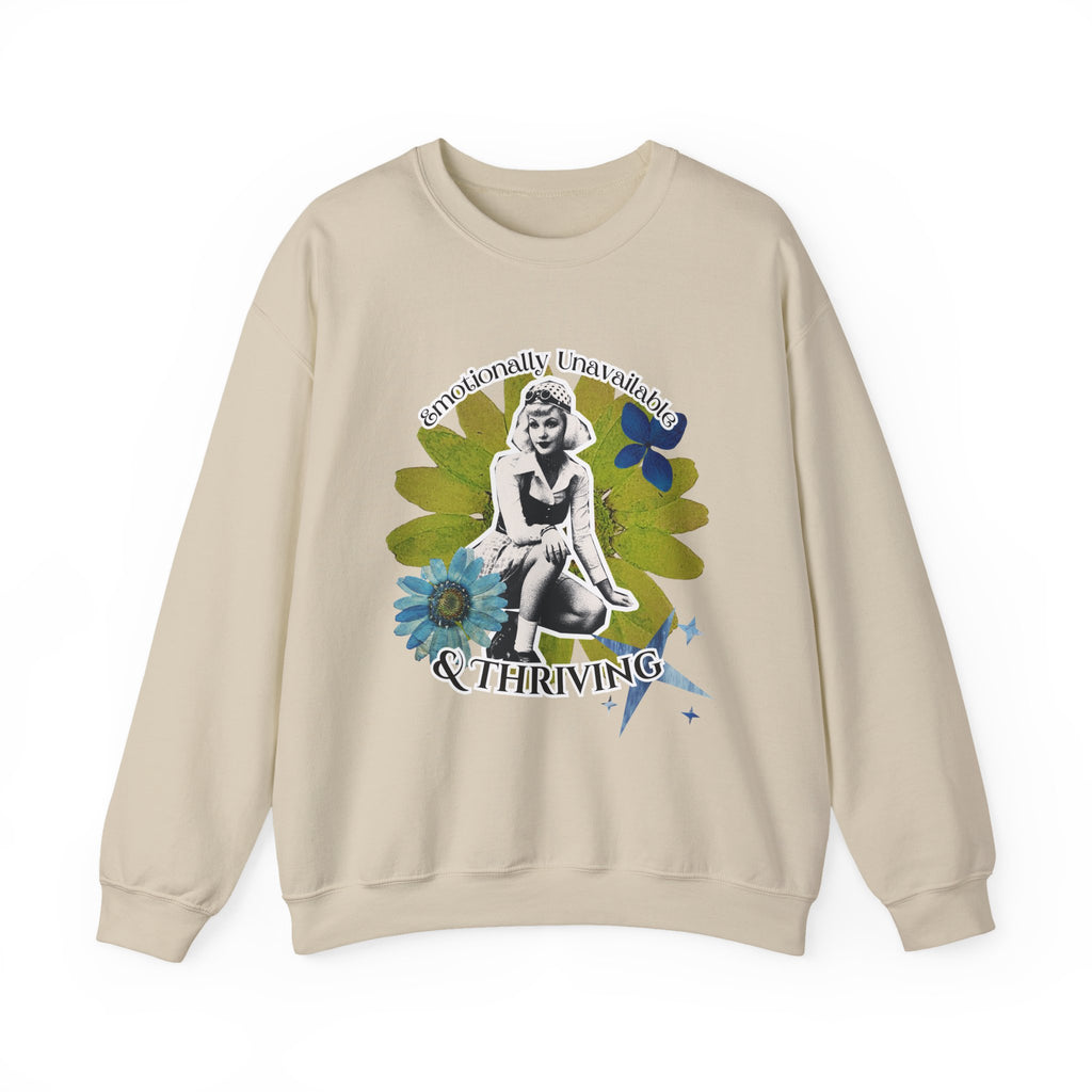 Crewneck Sweatshirt — Emotionally Unavailable & Thriving Retro Floral Graphic