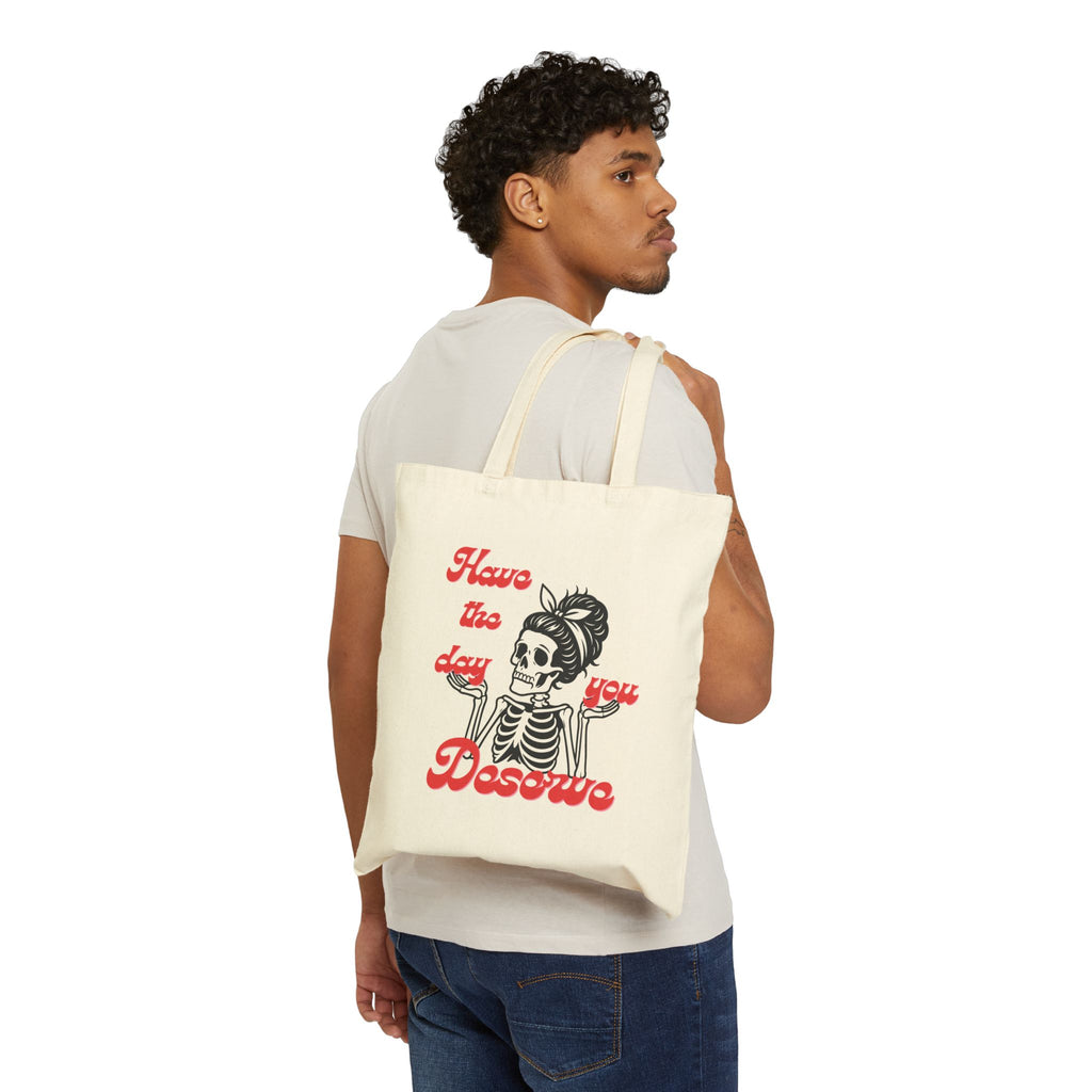 Tote Bag — 'Have the Day You Deserve' Retro Skeleton Canvas Tote