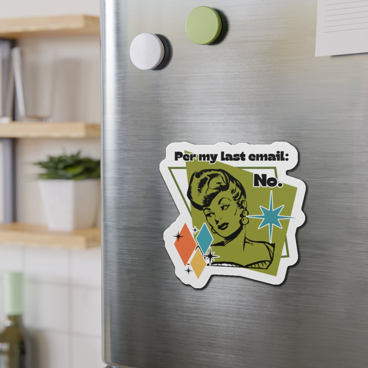'Per my last email: No.' Die-Cut Magnet — Funny Office Fridge Sticker