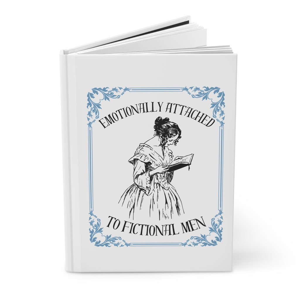 Hardcover Journal — "Emotionally Attached to Fictional Men" Literary Notebook