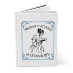 Hardcover Journal — "Emotionally Attached to Fictional Men" Literary Notebook