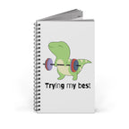 Trying My Best Spiral Journal — Cute Dino Motivational Notebook for School & Fitness