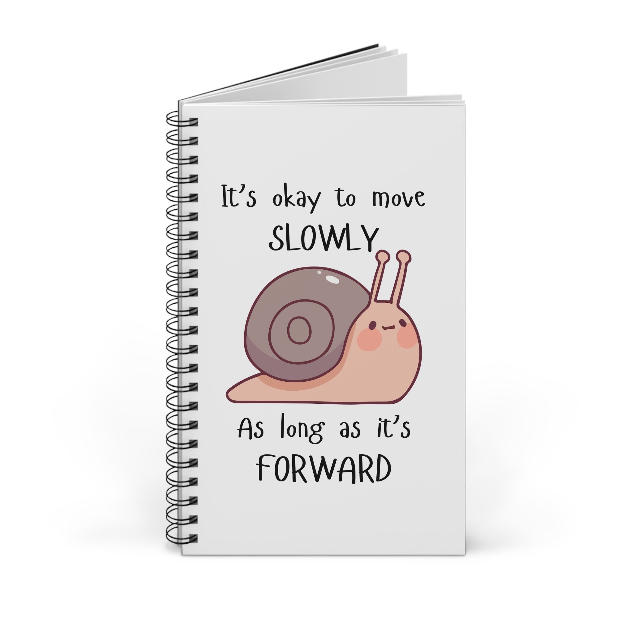 Spiral Journal — "It’s Okay to Move Slowly" Motivational Snail Notebook