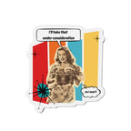 Personalize it! "I'll Take That Under Consideration" Die-Cut Fridge Magnet
