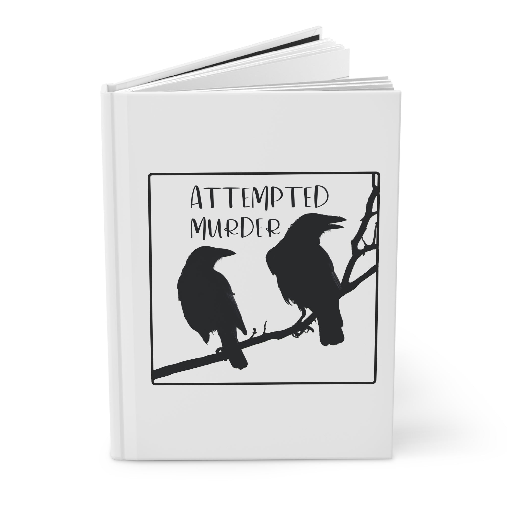 Attempted Murder Raven Hardcover Journal — Goth Bird Notebook
