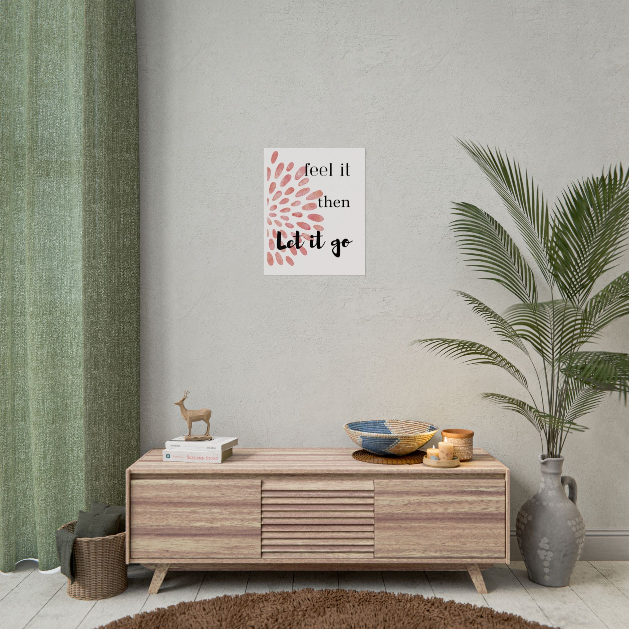 “Feel It Then Let It Go” Inspirational Wall Art