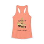 Personalize it! Women's Growth is Messy Ideal Racerback Tank