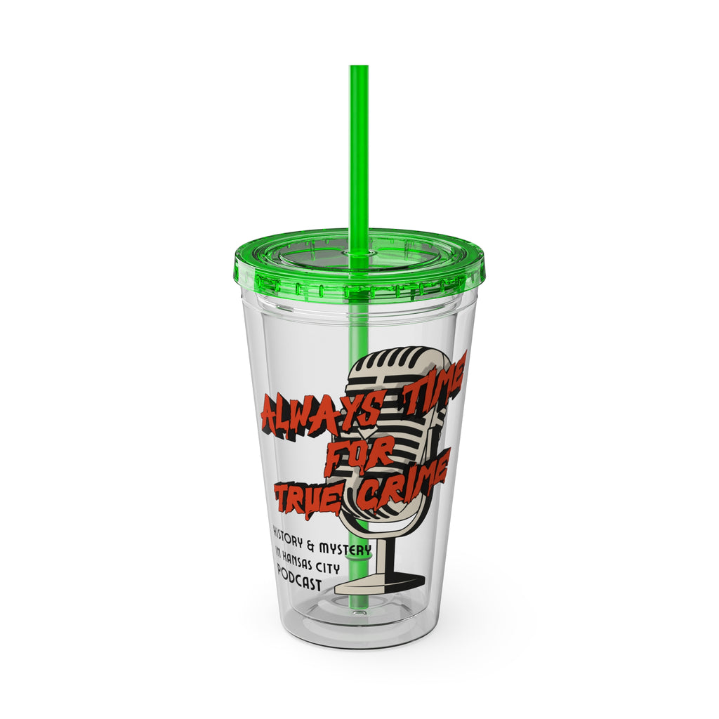 Always Time for True Crime Tumbler with Straw, 16oz