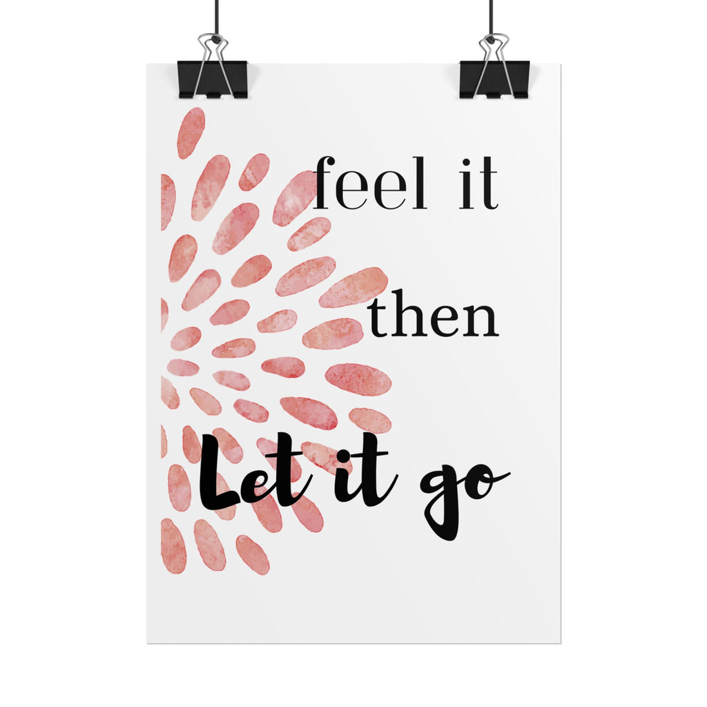 “Feel It Then Let It Go” Inspirational Wall Art