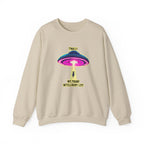 Crewneck Sweatshirt — "Finally We Found Intelligent Life" Neon UFO Graphic