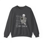 Crewneck Sweatshirt - "When You Die But You Haven't Finished The Book" Skeleton Reading Graphic