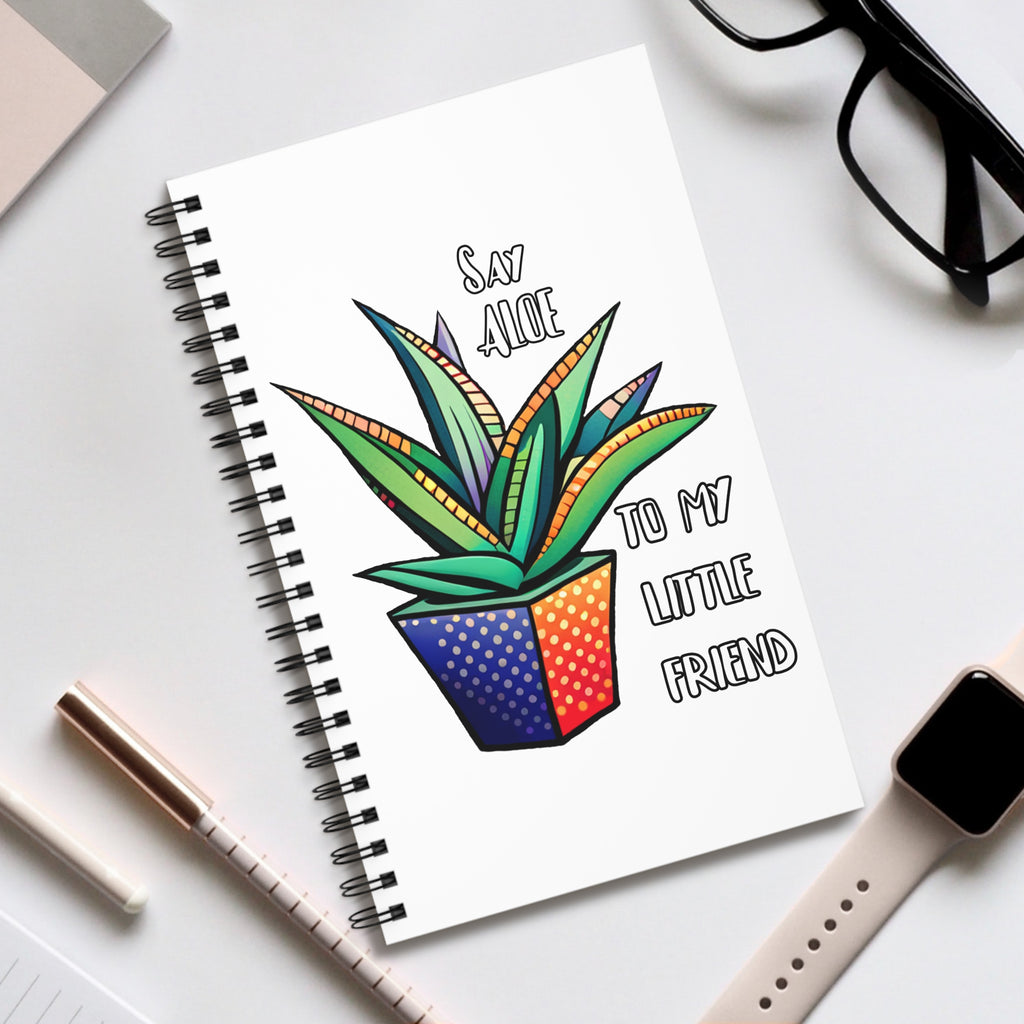 Aloe Plant Spiral Journal — “Say Aloe to My Little Friend” Cute Botanical Notebook