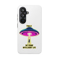 UFO Phone Case - "Intelligent Life" Protective Tough Case