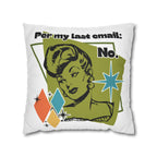Retro 'Per My Last Email: No.' Throw Pillowcase