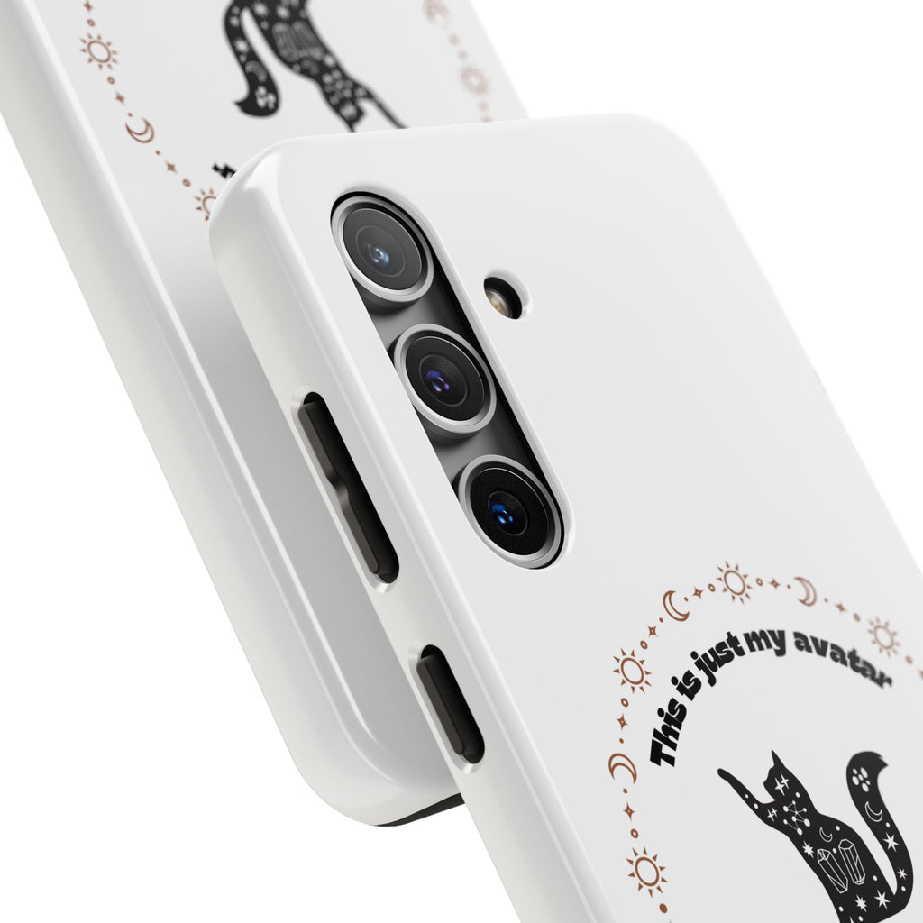 Tough Phone Case — “This Is Just My Avatar, I’m Really a Housecat” Cute Celestial Cat Protective Cover