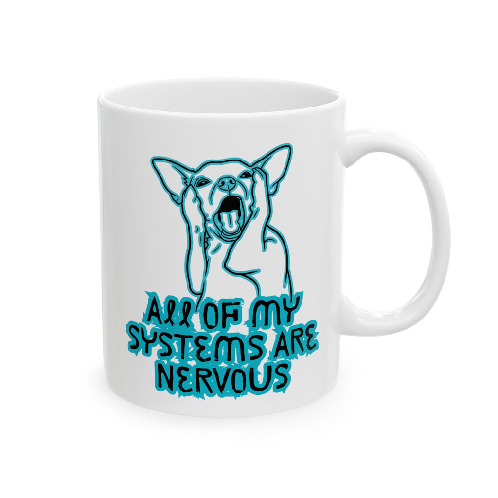 Blue Neurodiversity Awareness Ceramic Mug – 'All of My Systems Are Nervous'  (11oz, 15oz)