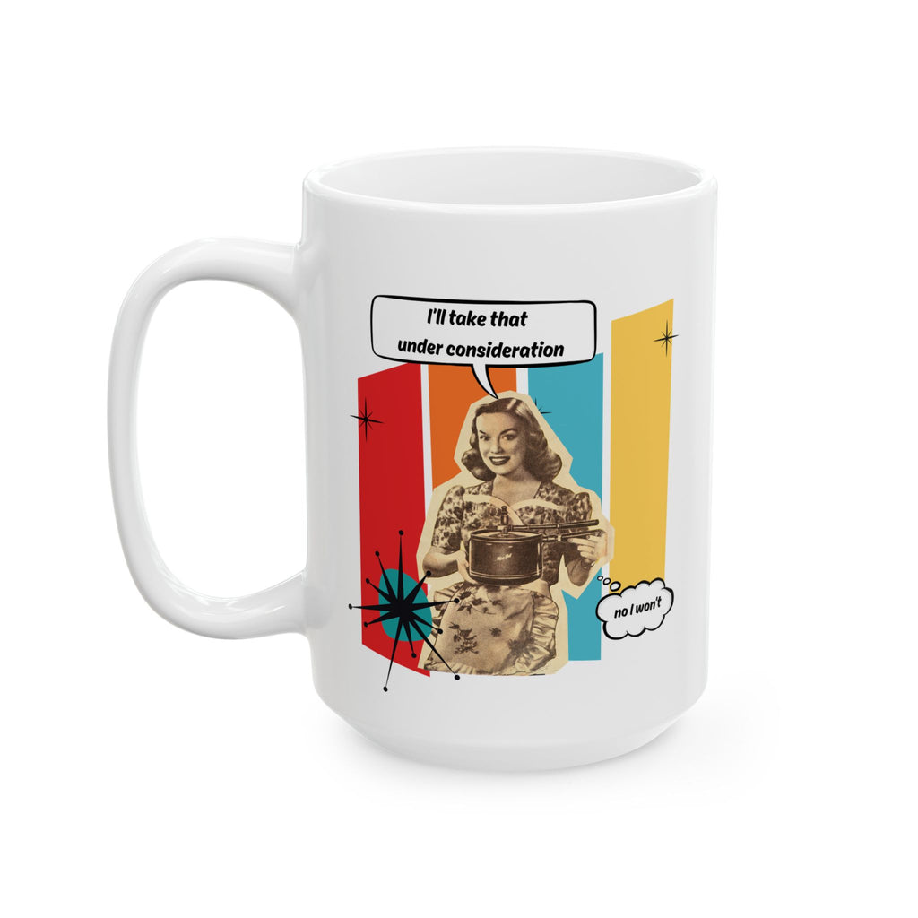Consideration Ceramic Mug, (11oz, 15oz)