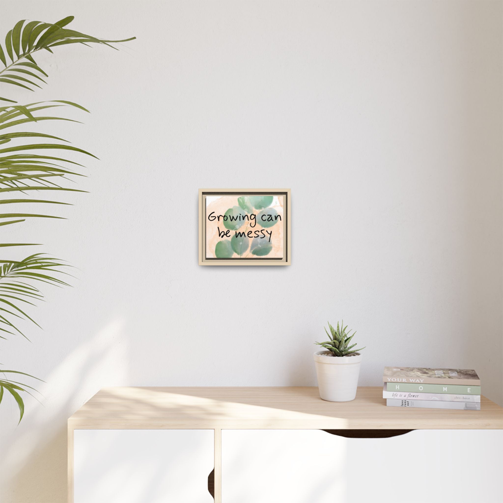 Personalize it! "Growing can be Messy" Inspirational Framed Canvas Wall Art