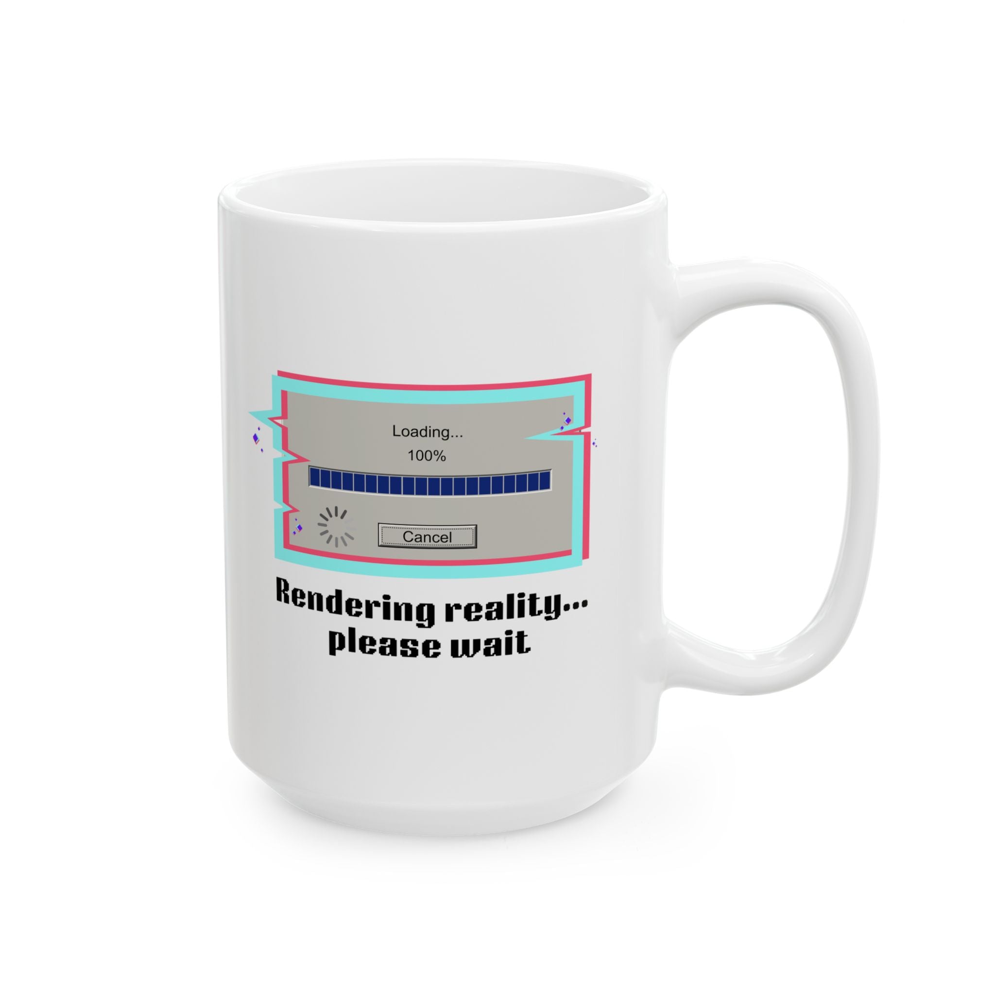 Retro 'Rendering Reality...Please Wait’ Ceramic Mug — Nostalgic 11oz/15oz Coffee Cup