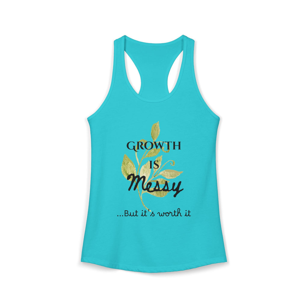 Personalize it! Women's Growth is Messy Ideal Racerback Tank
