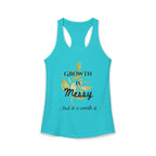 Personalize it! Women's Growth is Messy Ideal Racerback Tank
